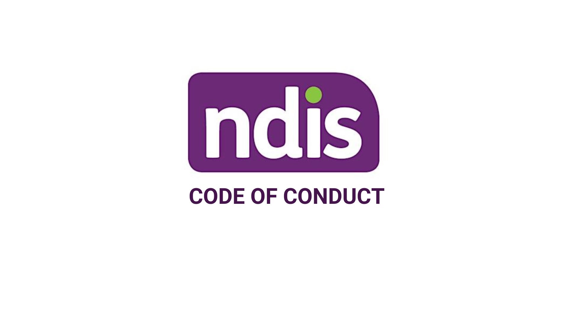 Understanding the NDIS Code of Conduct